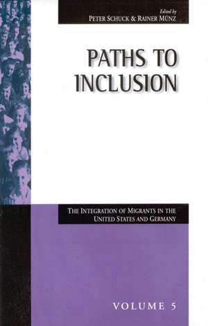 Paths to Inclusion: The Integration of Migrants in the United States and Germany de Rainer Munz