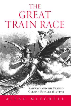 The Great Train Race de Allan Mitchell