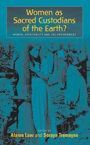 Women as Sacred Custodians of the Earth? Women, Spirituality and the Environment de A. Low