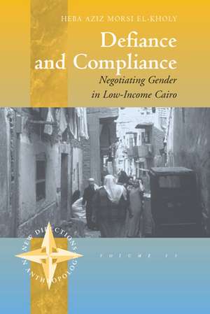 Defiance and Compliance de Heba Aziz El-Kholy