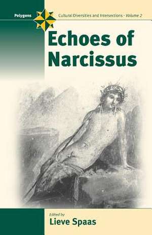 Echoes of Narcissus de Lieve Spaas