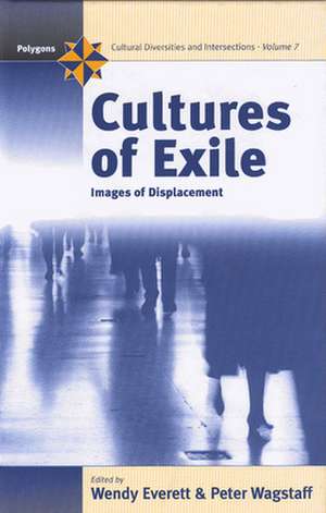 Cultures of Exile: Images of Displacement de Wendy Everett