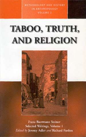 Taboo, Truth and Religion de Franz B. Steiner