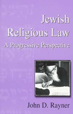 Jewish Religious Law de John D. Rayner