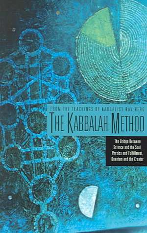 The Kabbalah Method de From the Teachings of Rav Berg