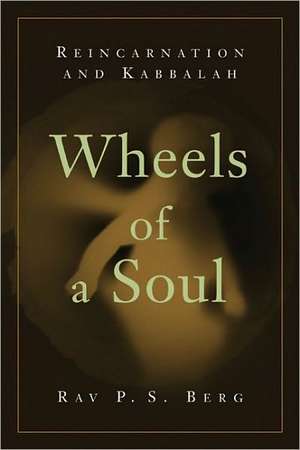 Wheels of a Soul de Rav Berg