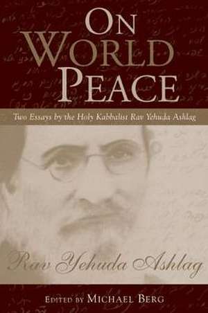 On World Peace de Rav Yehuda Ashlag