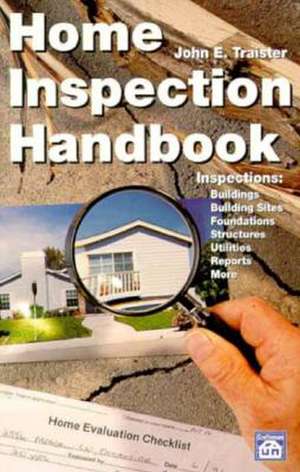 Home Inspection Handbook de John E. Traister