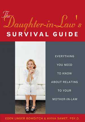 Daughter-In-Law's Survival Guide de Eden Unger Bowditch