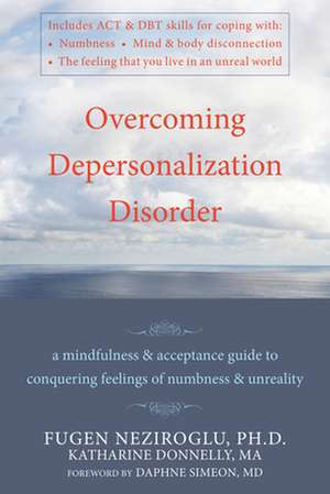 Overcoming Depersonalization Disorder de Fugen A. Neziroglu