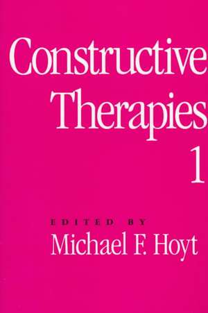 Constructive Therapies de Michael F. Hoyt