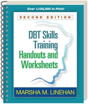 DBT Skills Training Handouts and Worksheets, Second Edition, (Spiral-Bound Paperback) de Marsha M. Linehan