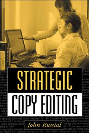 Strategic Copy Editing de John Russial