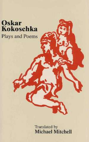 Plays & Poems de Oskar Kokoschka