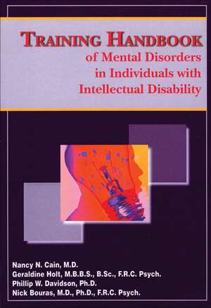 Training Handbook of Mental Disorders in Individuals with Intellectual Disabilities de Nancy N. Cain