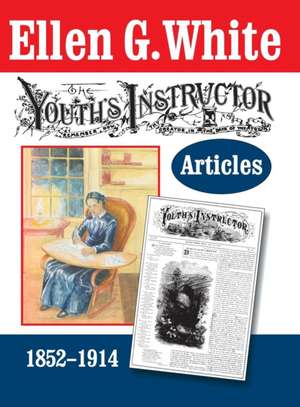 The Youth's Instructor Articles de Ellen G. White