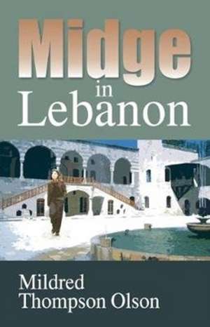 Midge in Lebanon de Mildred Thompson Olson