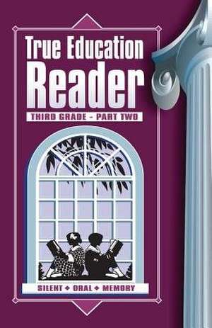 True Education Reader de Sarah Elizabeth Peck