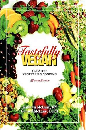 Tastefully Vegan de Kathryn McLane