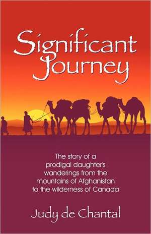 Significant Journey de Judy De Chantal