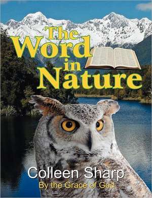 The Word in Nature de Colleen Sharp