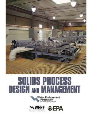 Solids Process Design and Management de Water Environment Federation