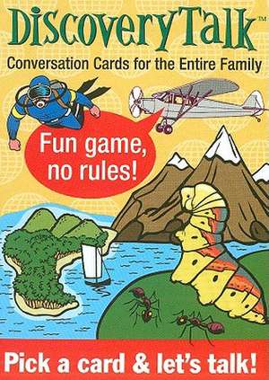 DiscoveryTalk conversation cards: Conversation Cards for the Entire Family de Milbry Polk