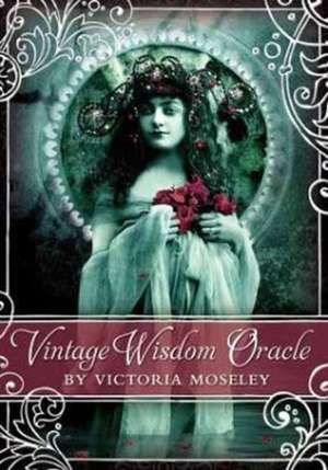 Vintage Wisdom Oracle de Victoria Moseley