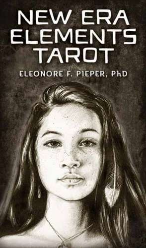 NEW ERA ELEMENTS TAROT de Eleonore F. Pieper