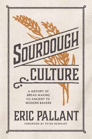 Sourdough Culture de Eric Pallant