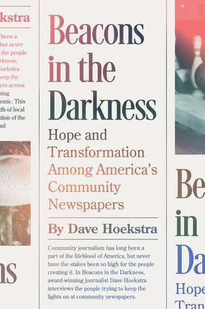 Beacons in the Darkness de Dave Hoekstra