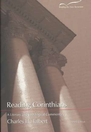 Reading Corinthians: A Literary and Theological Commentary de Charles H. Talbert