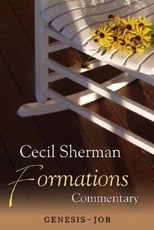 Formations Commentary: Genesis-Job de Cecil E. Sherman