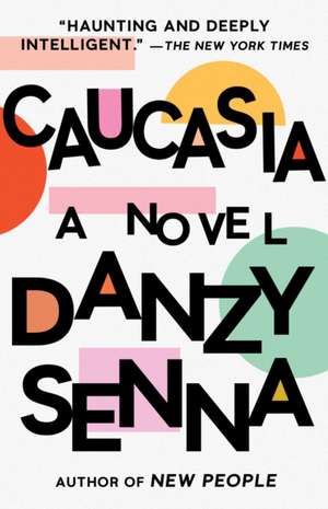 Caucasia de Danzy Senna