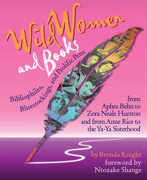 Wild Women and Books de Brenda Knight