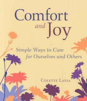 Comfort & Joy de Colette Lafia