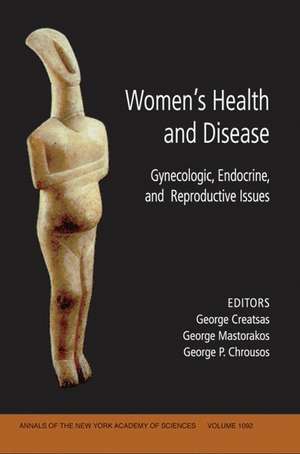 Women′s Health and Disease – Gynecologic, Endocrine, and Reproductive Issues de G Creatsas