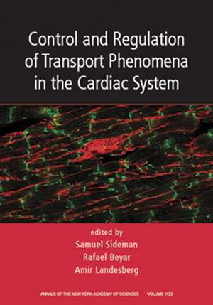 Control and Regulation of Transport Phenomena in the Cardiac System de S Sideman