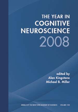 Year in Cognitive Neuroscience 2008 de A Kingstone