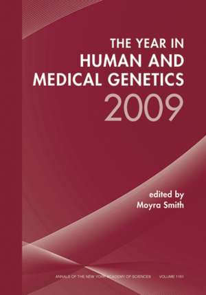 The Year in Human and Medical Genetics 2009 de M. Smith