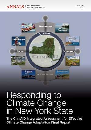 Responding to Climate Change in New York State – The ClimAID Integrated Assessment for Effective Climate Change Adaptation Final Report de NYAS