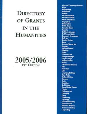 Directory of Grants in the Humanities, 2005/2006 de Grants Program