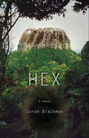 Hex: A Novel de Sarah Blackman