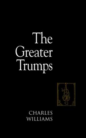 The Greater Trumps de Charles Williams