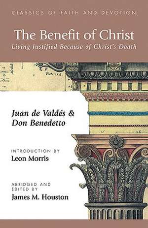 The Benefit of Christ de Juan de Valdes