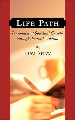 Life Path de Luci Shaw