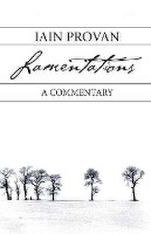 Lamentations de Iain Provan