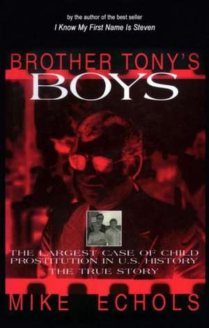 Brother Tony's Boys de Mike Echols