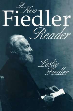 A New Fiedler Reader de Leslie Fiedler