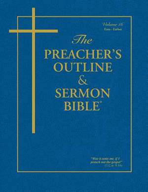 The Preacher's Outline & Sermon Bible - Vol. 16 de Leadership Ministries Worldwide